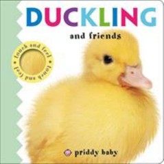 Duckling and Friends Touch and Feel Board Books Roger Priddy