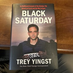 Black Saturday : An Unfiltered Account of the October 7th Attack on Israel…