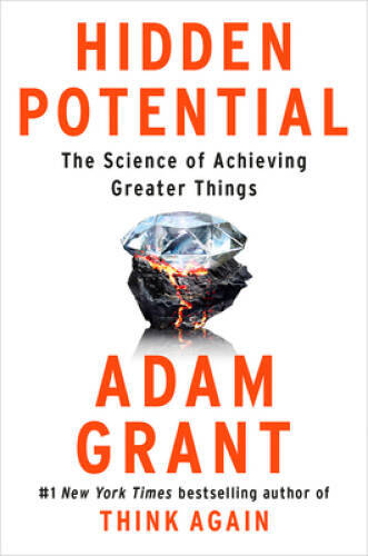 Hidden Potential: The Science of Achieving Greater Things – Hardcover – GOOD