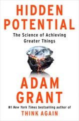 Hidden Potential: The Science of Achieving Greater Things – Hardcover – GOOD