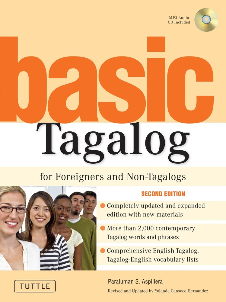 Basic Tagalog for Foreigners and Non-Tagalogs: (MP3 Audio CD Included) (Tutt…