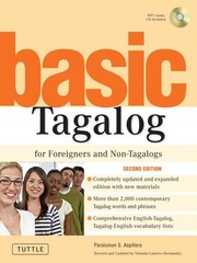 Basic Tagalog for Foreigners and Non-Tagalogs: (MP3 Audio CD Included) (Tutt…