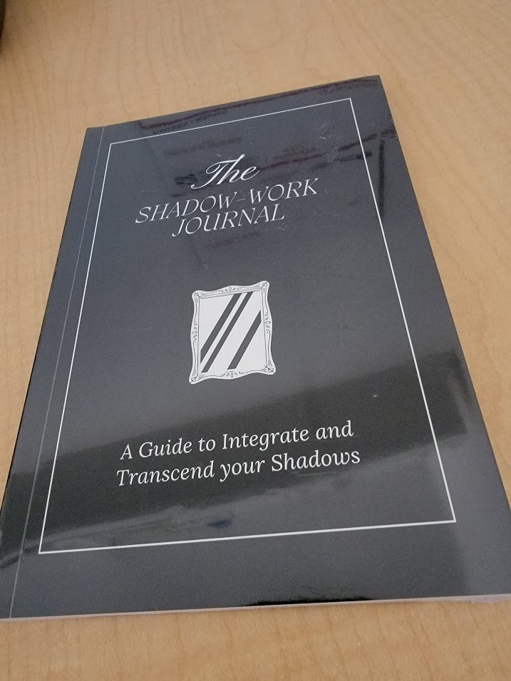 The Shadow Work Journal: a Guide to Integrate and Transcend Your Shadows