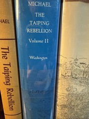 The Taiping Rebellion: History And Documents, 3-Volume Set, Franz Michael￼