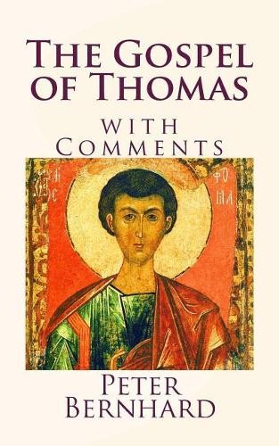 Peter Bernhard Gospel of Thomas (Paperback)