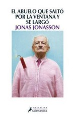 Abuelo Que Salto Por La Ventana y Se Largo by Jonasson, Jonas