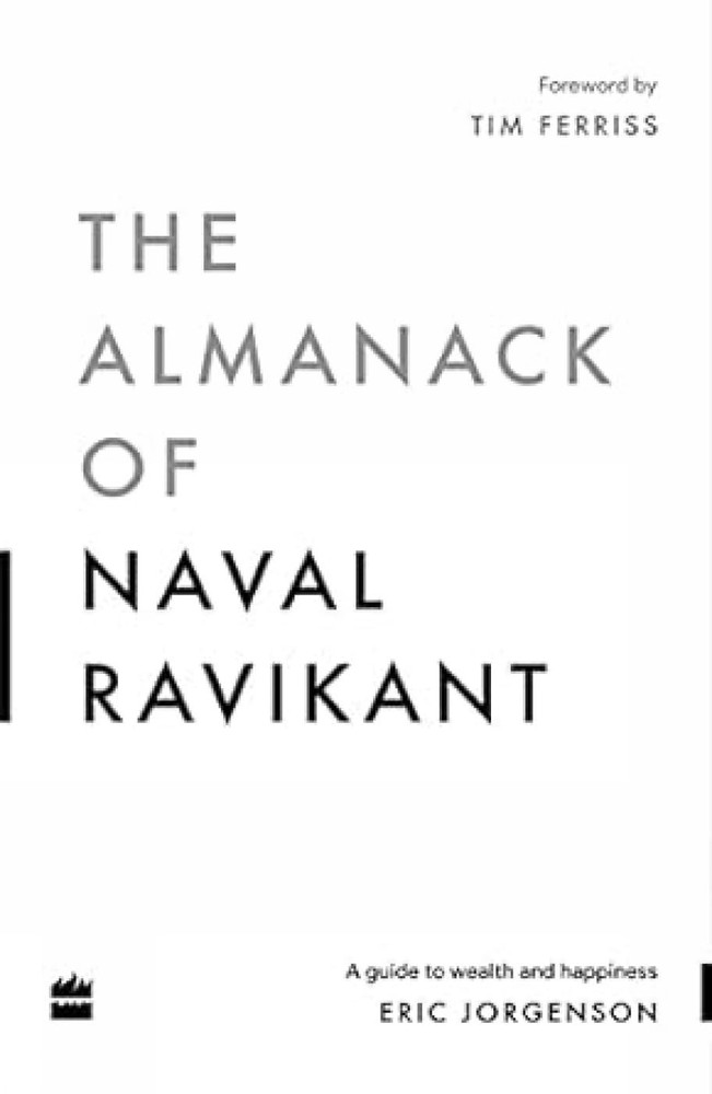 The Almanack of Naval Ravikant – paperback Jorgenson, Eric