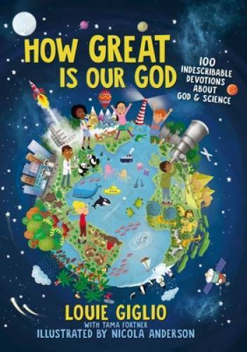 How Great Is Our God: 100 Indescribable Devotions About God – VERY GOOD