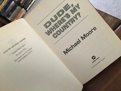 Michael Moore Dude, Where’s My Country? 1st Ed. HC 2003