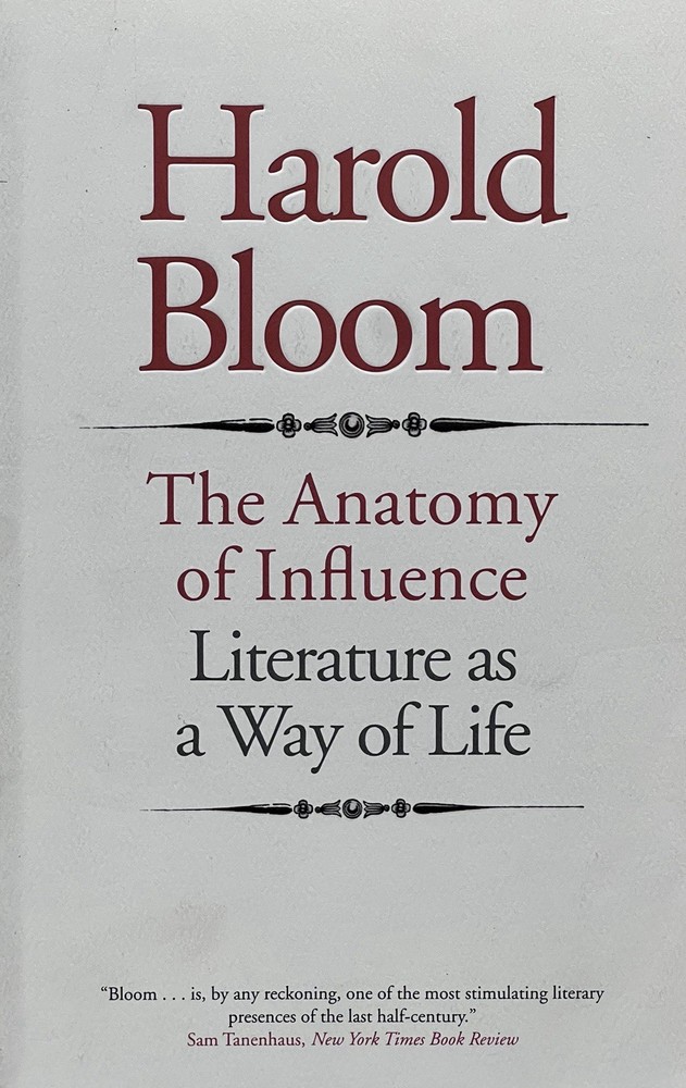 Harold Bloom The Anatomy of Influence Paperback Yale University Press