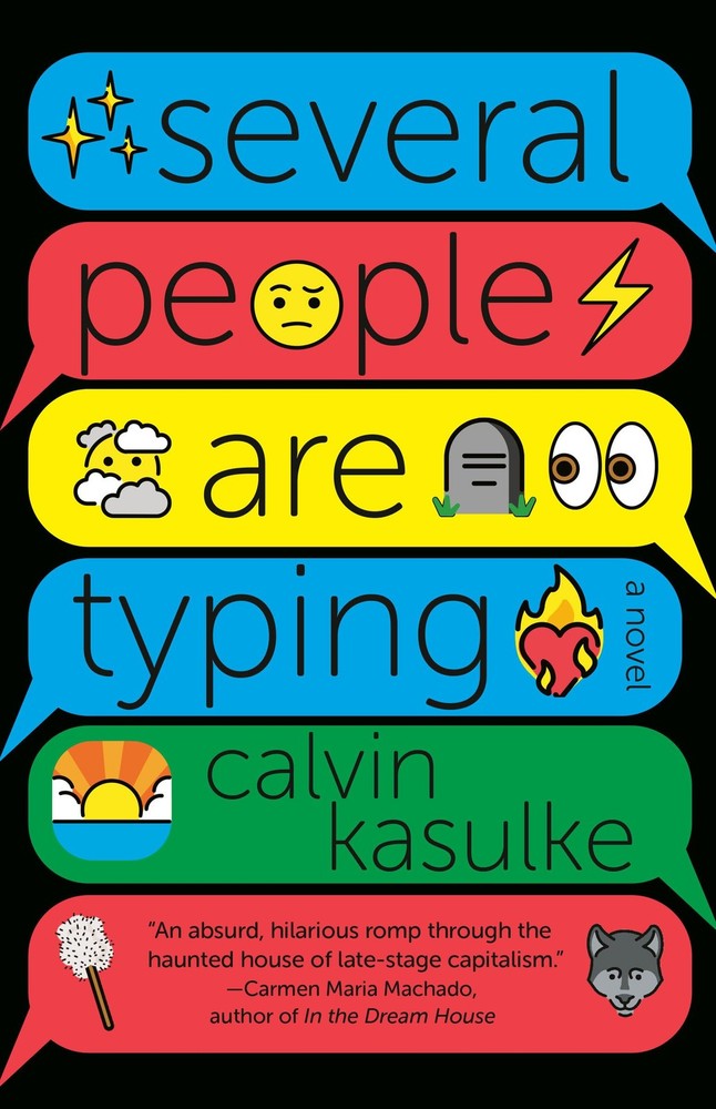 Several People Are Typing: A GMA Book Club Pick – paperback Kasulke, Calvin