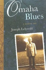 Omaha Blues: A Memory Loop – Hardcover By Lelyveld, Joseph – VERY GOOD