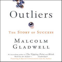 Outliers: The Story of Success – Paperback By Gladwell, Malcolm – GOOD
