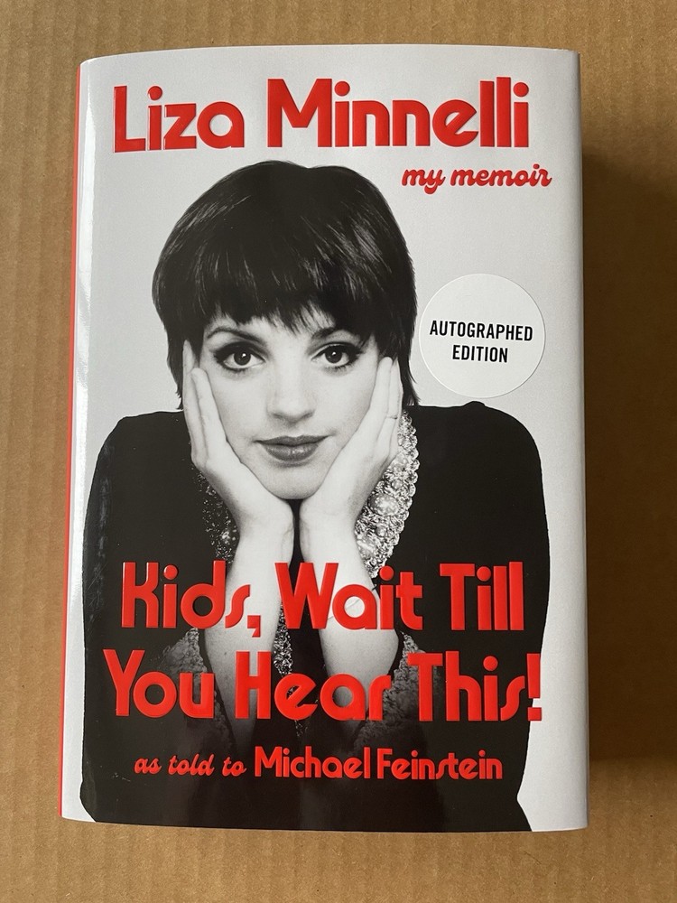 LIZA MINNELLI SIGNED AUTOGRAPHED KIDS WAIT TIL YOU HEAR HC 1ST EDITION BOOK