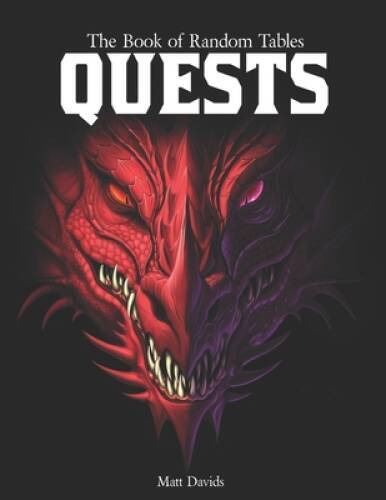 The Book of Random Tables: Quests: Adventure Ideas for Fantasy Tabletop R – GOOD