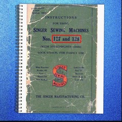 SINGER 127 128 Sewing Machine Instruction Manual – COIL BOUND – TOUGH JACKET