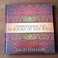 Understanding the 66 Books of the Bible by David Jeremiah (Hardcover)