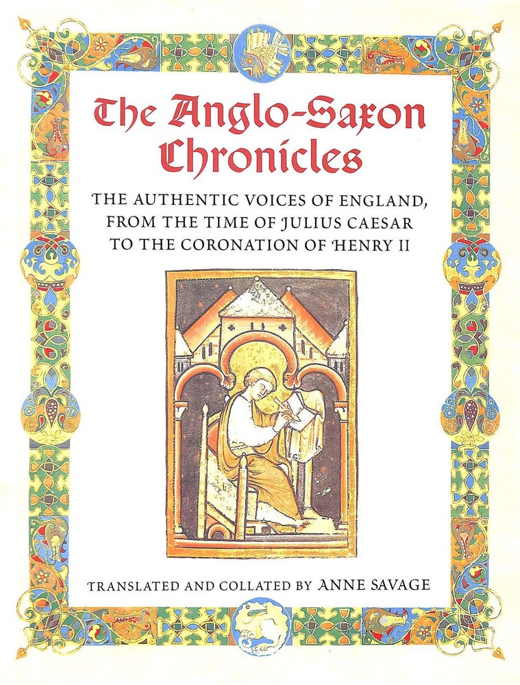The Anglo-Saxon Chronicles