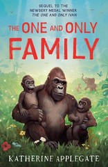 The One and Only Family (The One and Only Ivan) (International Edition)
