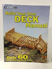 Build Your Own Deck Manual – Paperback By Hda Inc – VERY GOOD