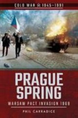 Prague Spring: Warsaw Pact Invasion, 1968 (Cold War 1945â€“1991) (paperback)
