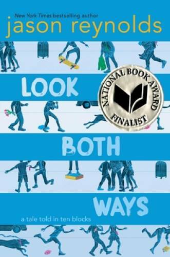 Look Both Ways: A Tale Told in Ten Blocks – Paperback By Reynolds, Jason – GOOD