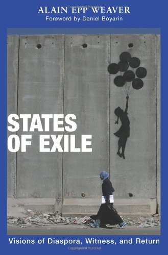 States of Exile: Visions of Diaspora, Witness, and Return – Weaver, Alain Ep…