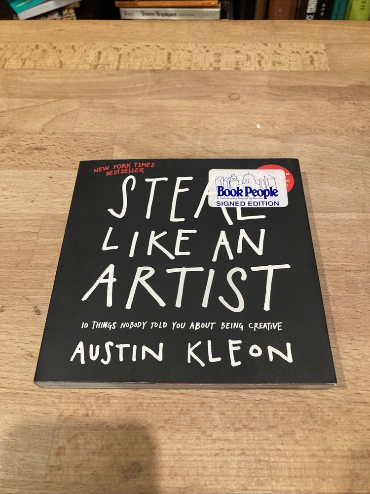 *SIGNED* PAPERBACK Austin Kleon STEAL LIKE AN ARTIST