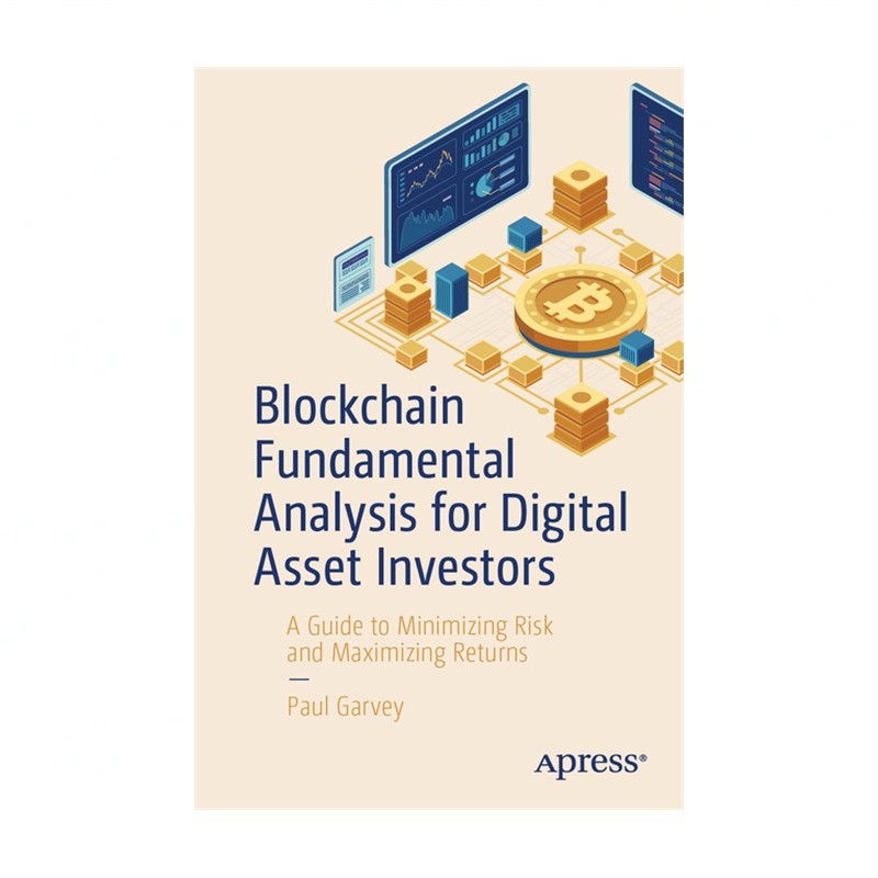 Blockchain Fundamental Analysis for Digital Asset Investors: A Guide to Minim…