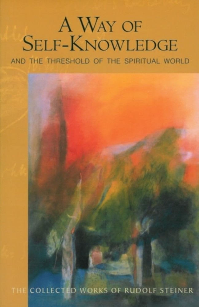 A Way of Self-Knowledge: And the Threshold of the Spiritual World