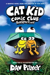 Cat Kid Comic Club: Perspectives: A Graphic Novel (Cat Kid Comic Club #2):…