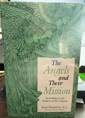 The Angels and Their Mission: According to the Fathers of the Church by Danielou