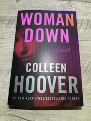 AUTOGRAPHED SIGNED Woman Down : A Novel by Colleen Hoover 2026, Trade Paperback