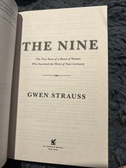The Nine: The True Story of a Band of Women Who Survived the Worst of Nazi B-583