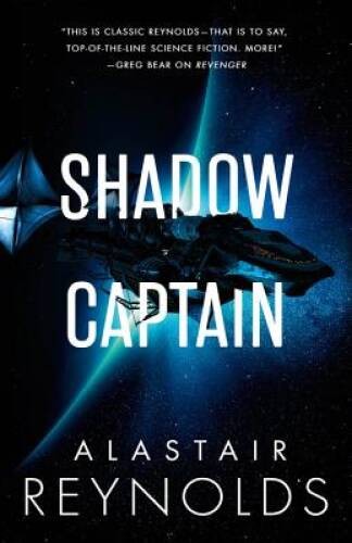 Shadow Captain – Paperback By Reynolds, Alastair – VERY GOOD