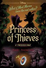 Princess of Thieves Disney A Twisted Tale #17 by Mari Mancusi NEW USA STOCK