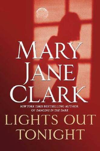 Lights Out Tonight – Hardcover By Clark, Mary Jane – VERY GOOD