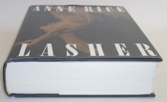 LASHER by Anne Rice, 1993 Hardcover Book – First Edition HC/DJ, Mayfair Witches