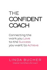 The Confident Coach – paperback Bucher, Linda