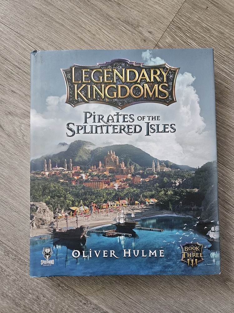 Legendary Kingdoms Pirates Of Splintered Isles – Hardcover Book 3 First Edition