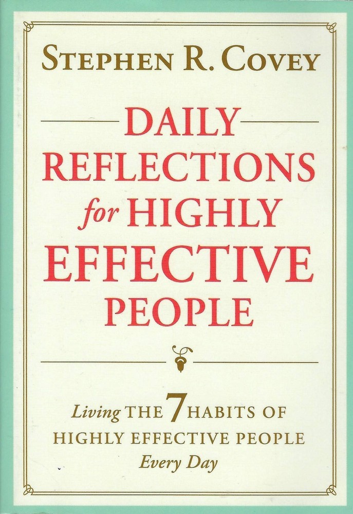 Daily Reflections for Highly Effective People: Living The Seven Habits of Hi…