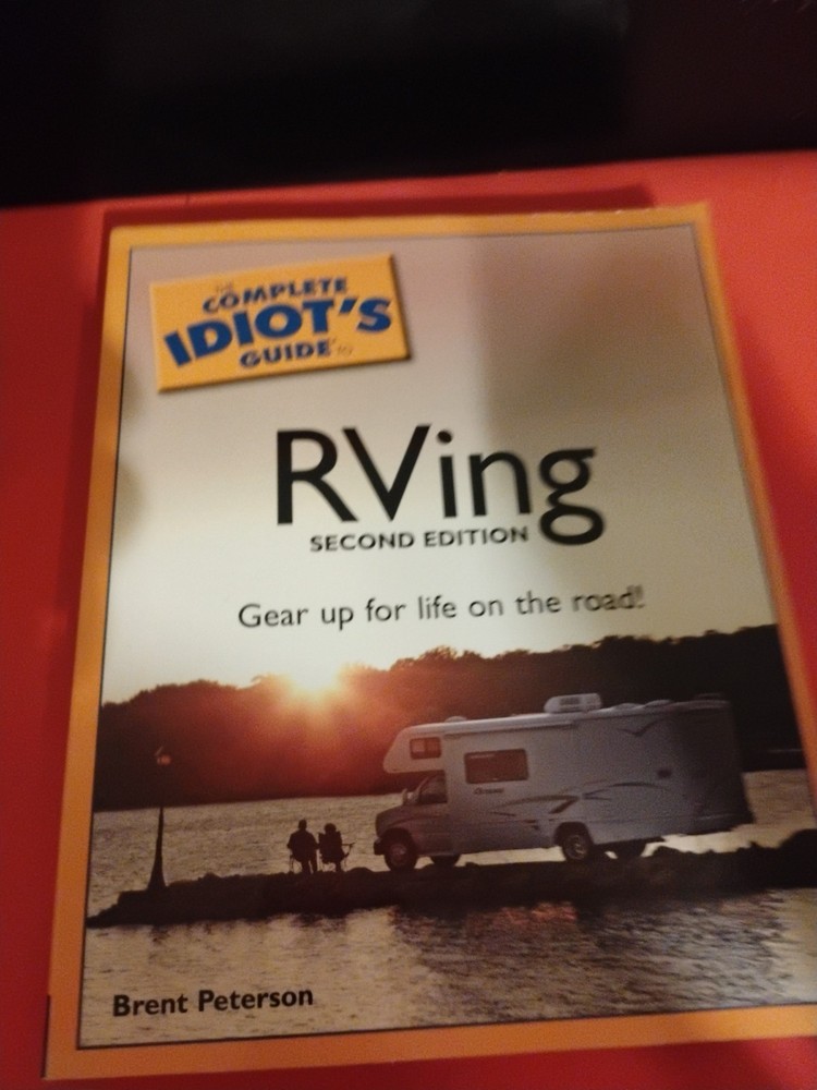 Complete Idiot’s Guide to RVing by Brent Peterson (2006, Uk-B Format Paperback)