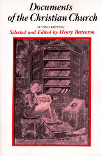 Documents of the Christian Church – Paperback By Bettenson, Henry – GOOD