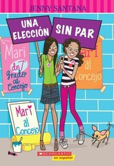 Candy Apple #28: Una elección sin par: (Spanish language edition of Candy A…