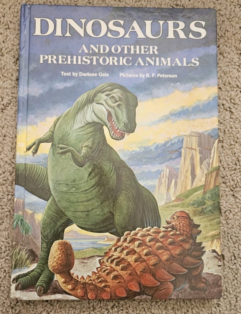 Dinosaurs and Other Prehistoric Animals, Hardcover 1987
