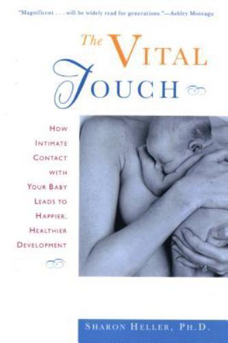 The Vital Touch: How Intimate Contact W- 9780805053548, paperback, Sharon Heller