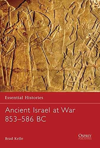 Ancient Israel at War 853–586 BC – Paperback, by Kelle Brad – Very Good