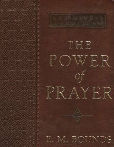 The Power of Prayer: One-Minute Devotions (LuxLeather) By E. M. Bounds – GOOD