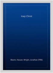 Iraqi Christ, Paperback by Blasim, Hassan; Wright, Jonathan (TRN), Brand New,…