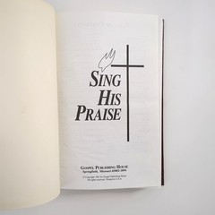 Sing His Praise Assemblies of God Hardcover Book Gospel Publishing House 1991